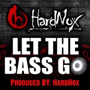 Let the bass go cover image