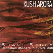 Bhang ragga: dancehall bhangra in future dub cover image