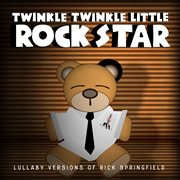 Lullaby versions of rick springfield cover image
