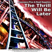 The thrill will be later ep cover image