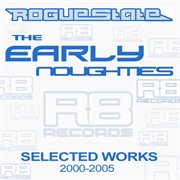 The early noughties - selected works - 2000 to 2005 cover image
