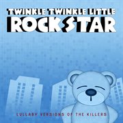 Lullaby versions of the killers cover image