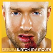 Watch my mouth cover image