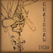 Chainsaw trio cover image