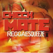 Checkmate reggae squeeze vol. 1 cover image