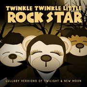 Lullaby versions of twilight & new moon cover image