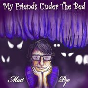 My friends under the bed cover image