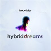 Hybrid dreams cover image