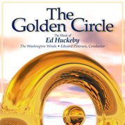 The golden circle: the music of ed huckeby cover image