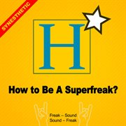 How to be a superfreak cover image