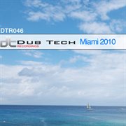 Dub tech miami 2010 cover image
