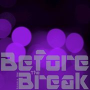 Before the break lp cover image