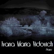 Ivana maria vidovich, piano cover image