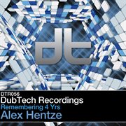 Dub tech remembering 4 years alex hentze cover image