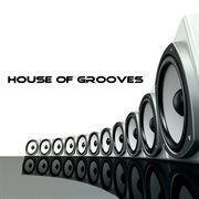 House of grooves cover image