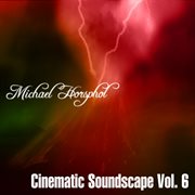 Cinematic soundscapes vol. 6 cover image