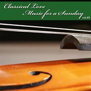 Classical love - music for a sunday vol 49 cover image