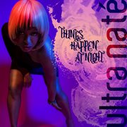 Things happen at night cover image