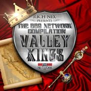 Rich nix presents : the 559 network compilation - valley kings cover image