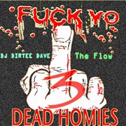 F*ck yo dead homies vol.2 cover image