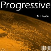 Fm global progressive - volume 1 cover image