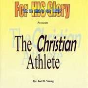 The christian athlete cover image