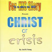Christ or crisis cover image