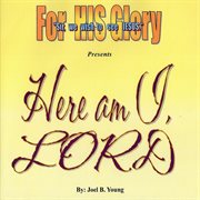 Here am i, lord cover image