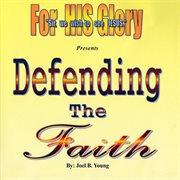 Defending the faith cover image