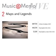 Music@menlo 2010: maps and legends disc ii; britten, walton, elgar cover image