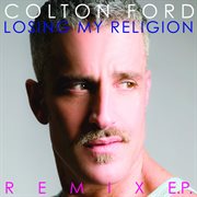 Losing my religion remix e.p cover image