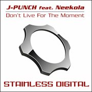 Don't live for the moment cover image