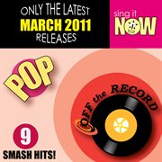 March 2011: pop smash hits cover image