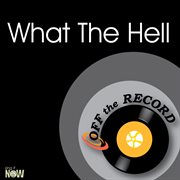 What the hell cover image