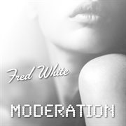 Fred white - moderation cover image