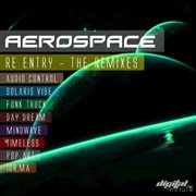 Aerospace -  re entry the remixes cover image