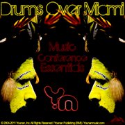 Drums over miami 2 (music conference essentials) cover image