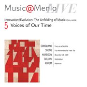 Voicmusic@menlo '03 voices of our time: corigliano: fancy on a bach air - sheng: piano trio - harbis cover image