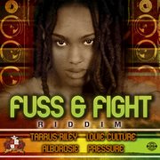 Fuss & fight riddim cover image