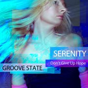 Serenity [don't give up hope] cover image