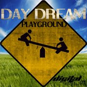 Day dream - playground ep cover image