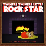 Lullaby versions of rush cover image