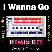 I wanna go (multi tracks tribute to britney spears) cover image