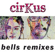 Bells remixes cover image