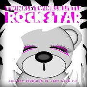 Lullaby versions of lady gaga v.2 cover image