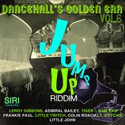 Dancehall's golden era vol. 6 - jump up riddim cover image