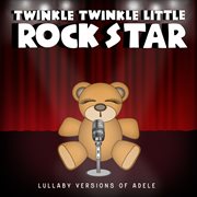 Lullaby versions of adele cover image
