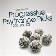 Progressive psy trance picks 2011 vol. 3 cover image