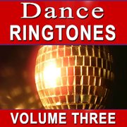 Dance ringtones volume three cover image
