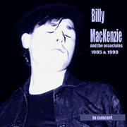 Billy mackenzie & the associates in concert cover image